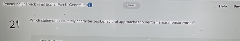  Proctoring Enabled: Final Exam | Part I - General... (i) Help