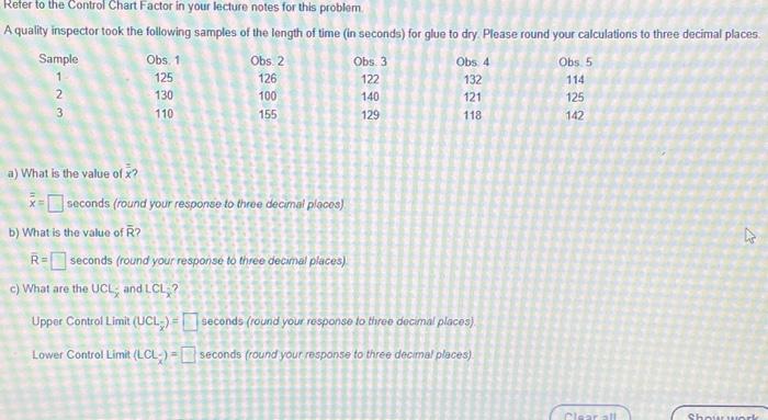  Refer to the Control Chart Factor in your lecture notes for