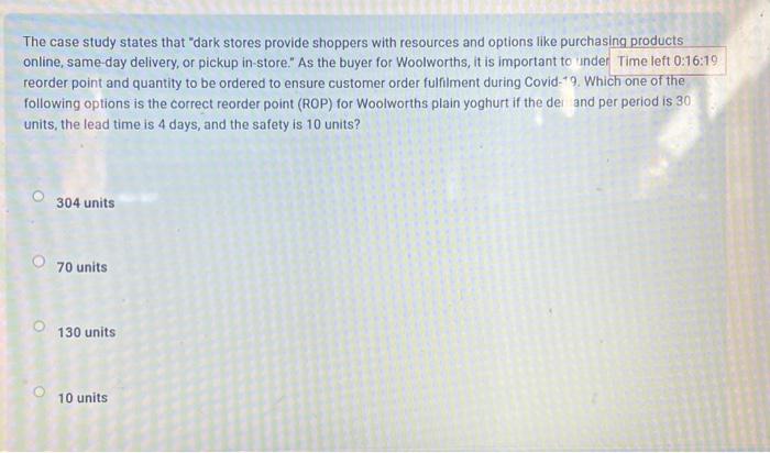  The case study states that "dark stores provide shoppers with resources