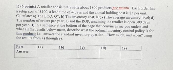please help solving this. 1) (6 points) A retailer consistently sells about