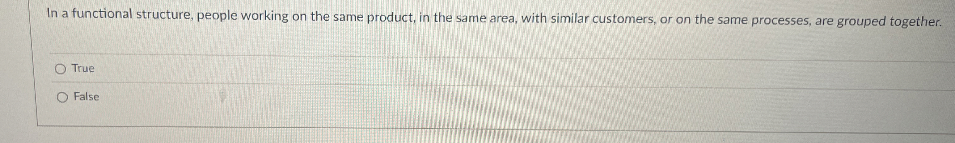 In a functional structure, people working on the same product, in