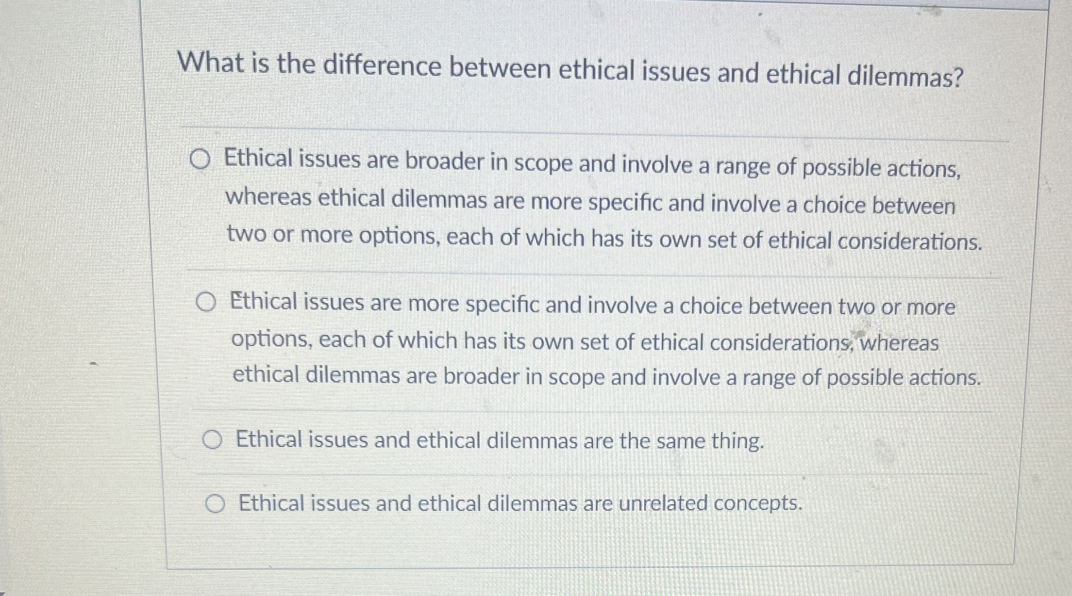  What is the difference between ethical issues and ethical dilemmas? Ethical