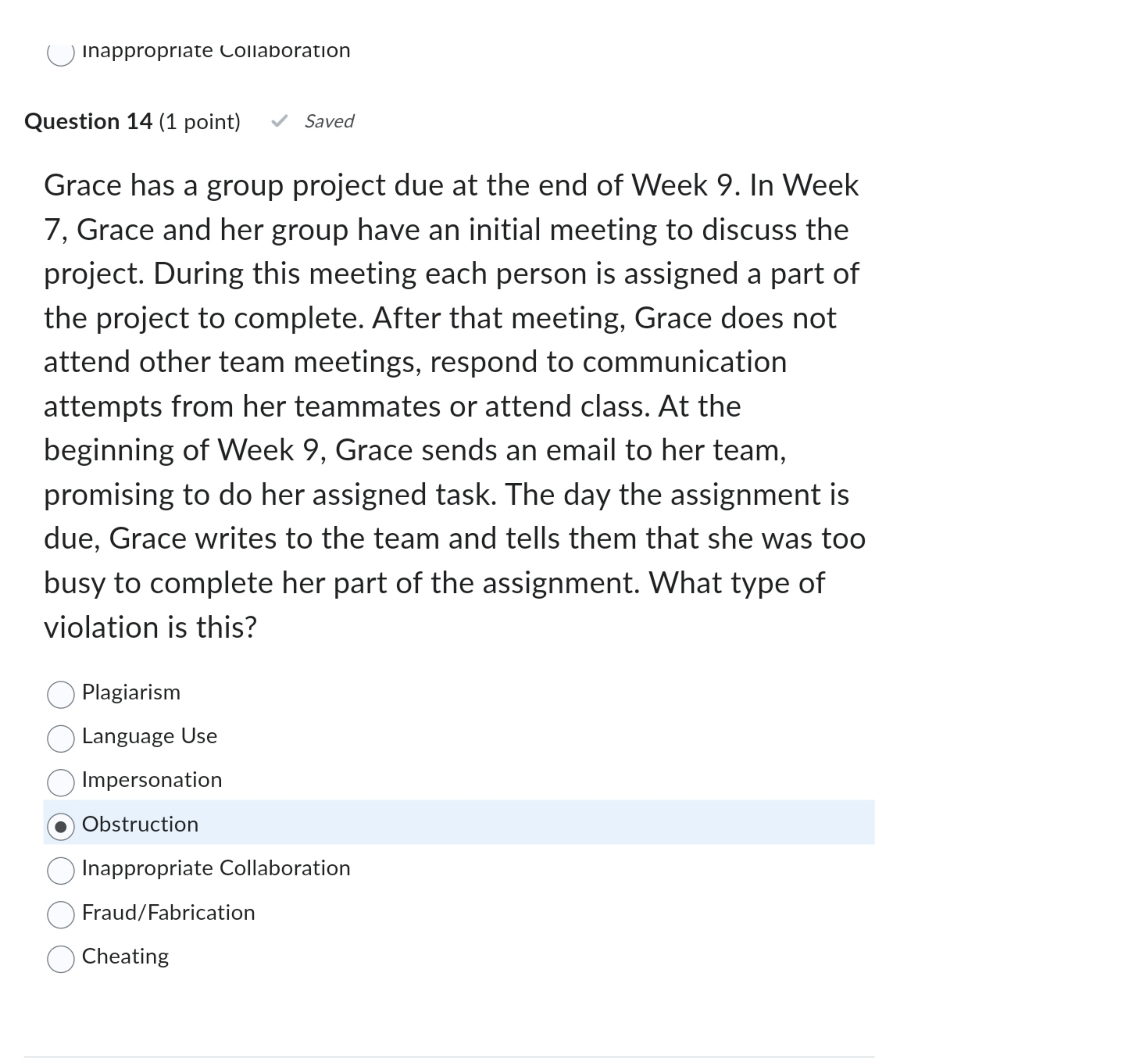  Question 14(1 point) Grace has a group project due at the