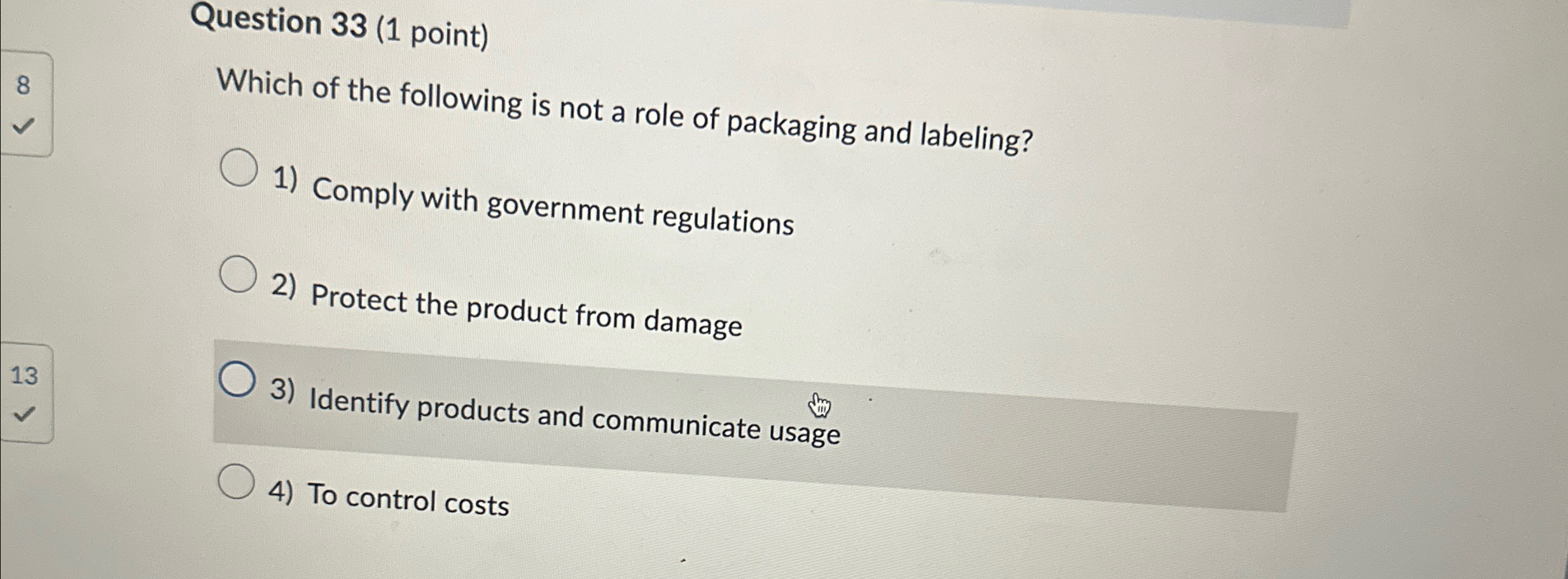  Question 33(1 point) 8 Which of the following is not a