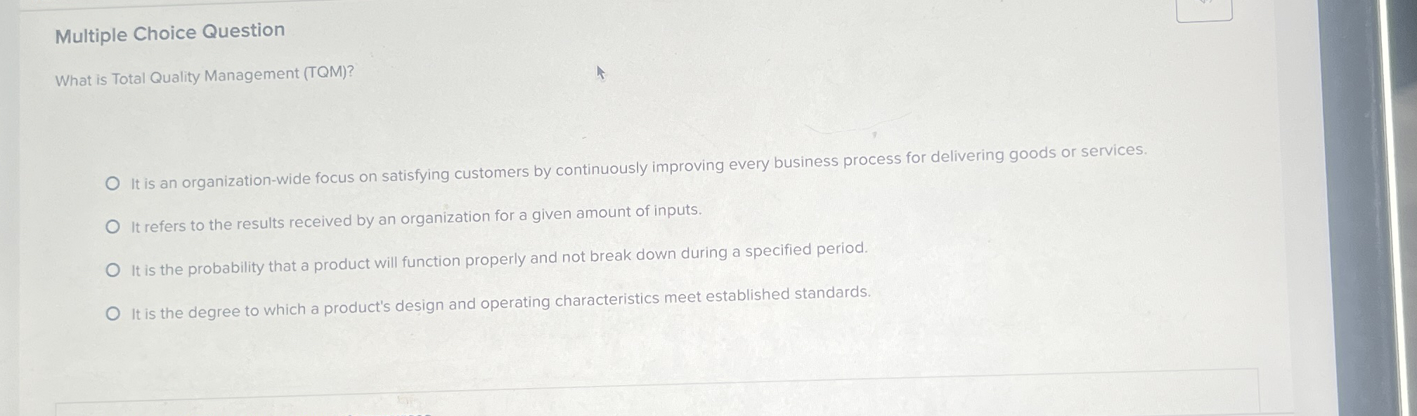 Multiple Choice Question What is Total Quality Management (TQM)? It is