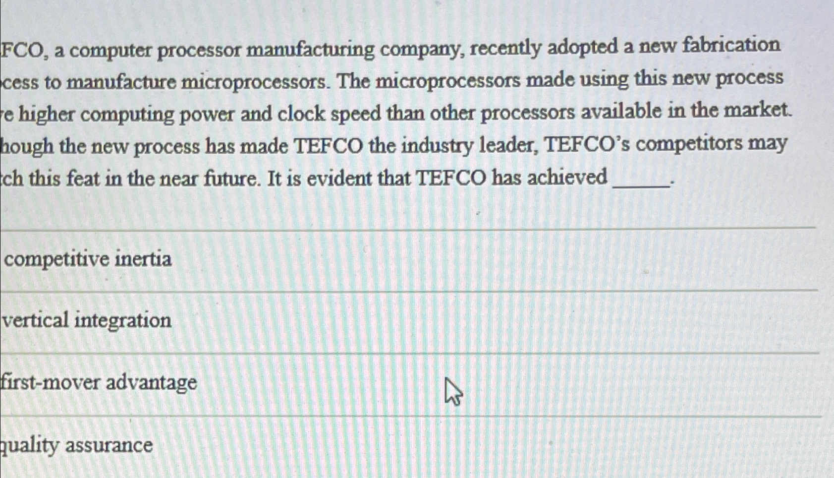  FCO, a computer processor manufacturing company, recently adopted a new fabrication