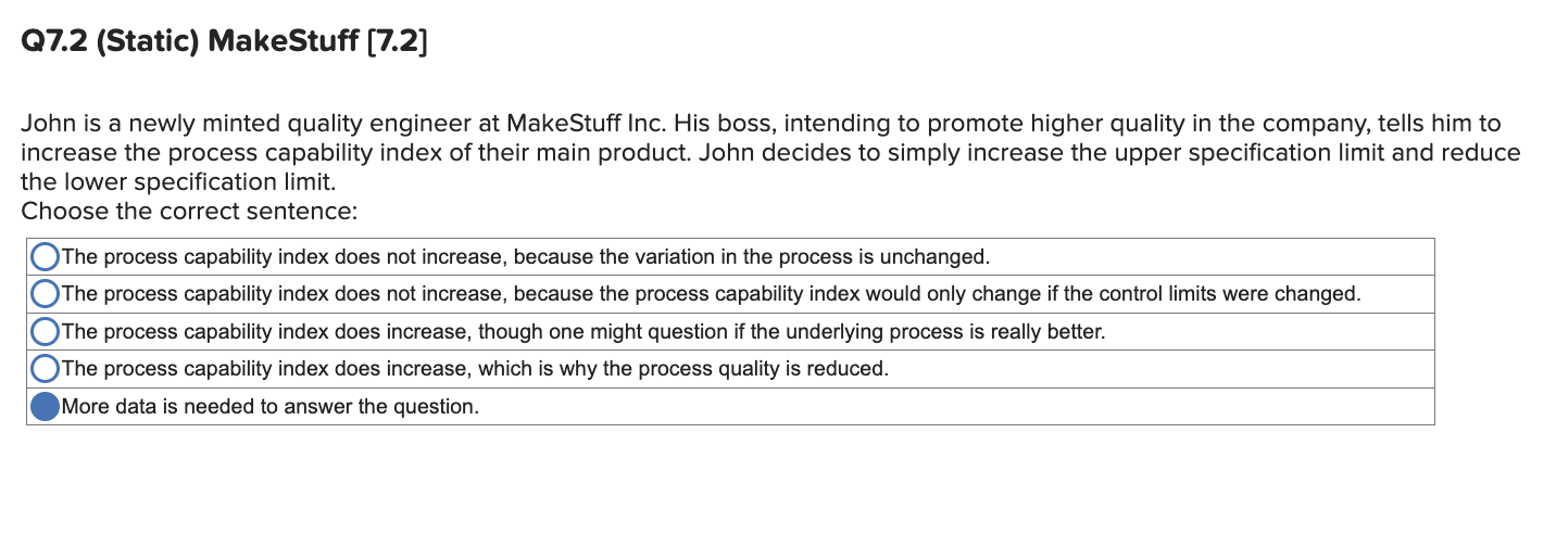  Q7.2(Static) MakeStuff [7.2] John is a newly minted quality engineer at