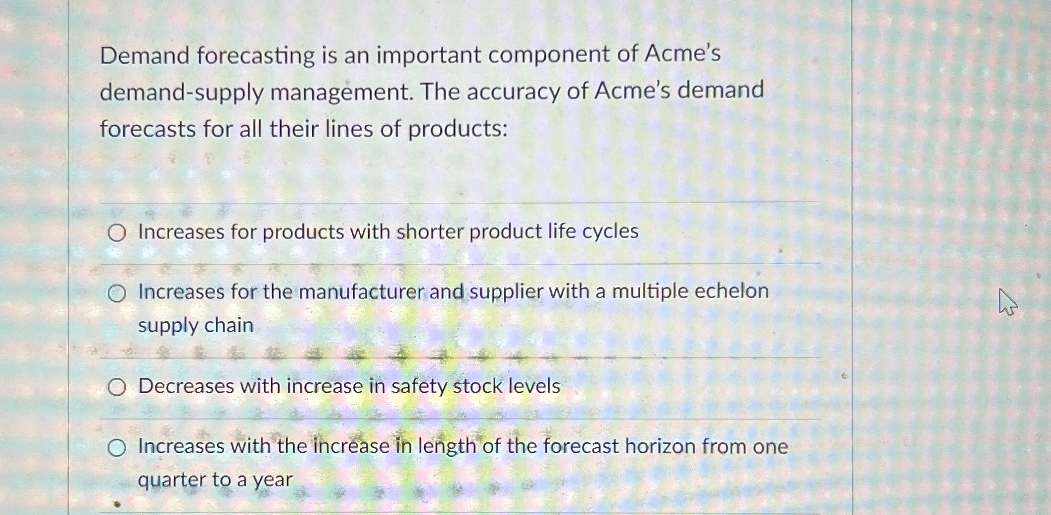  Demand forecasting is an important component of Acme's demand-supply management. The