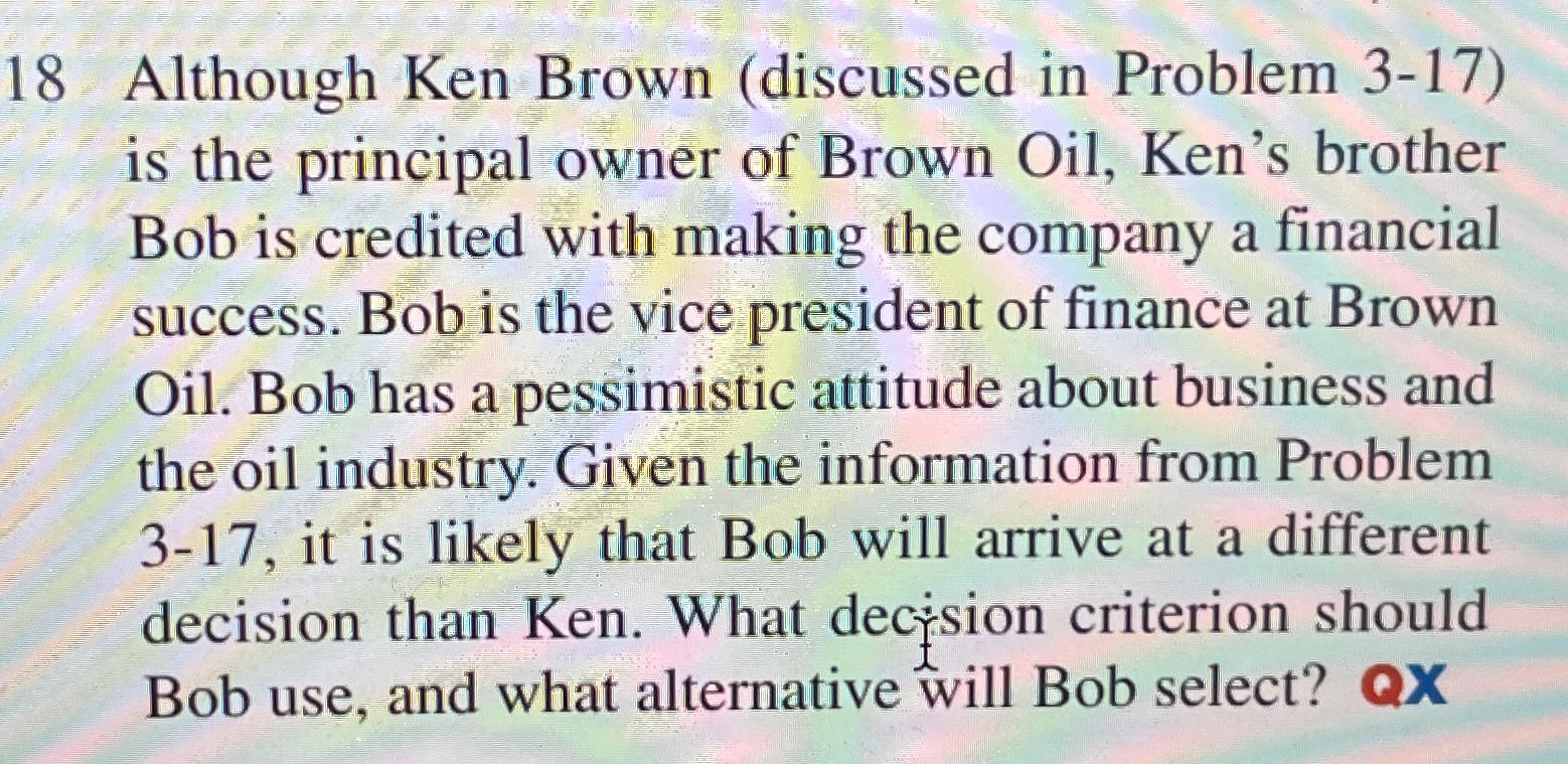  18 Although Ken Brown (discussed in Problem 3-17) is the principal