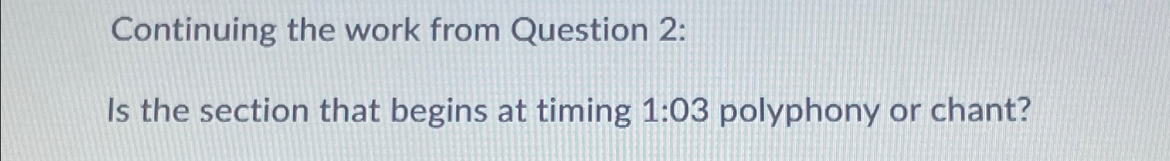  Continuing the work from Question 2: Is the section that begins