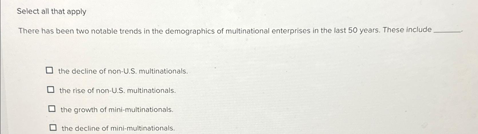  Select all that apply There has been two notable trends in