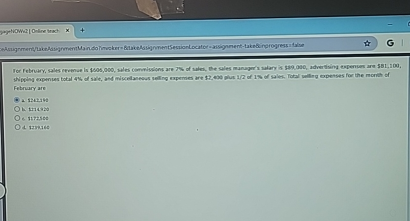  gageNOWv2|Online teach KeAssignment/takeAssignmentMain.do?invoker=&takeAssignmentSessionLocator=assignment-take&tinprogress=false For February, sales revenue is $606,000, sales commissions