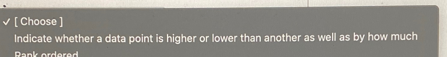  [ Choose ] Indicate whether a data point is higher or