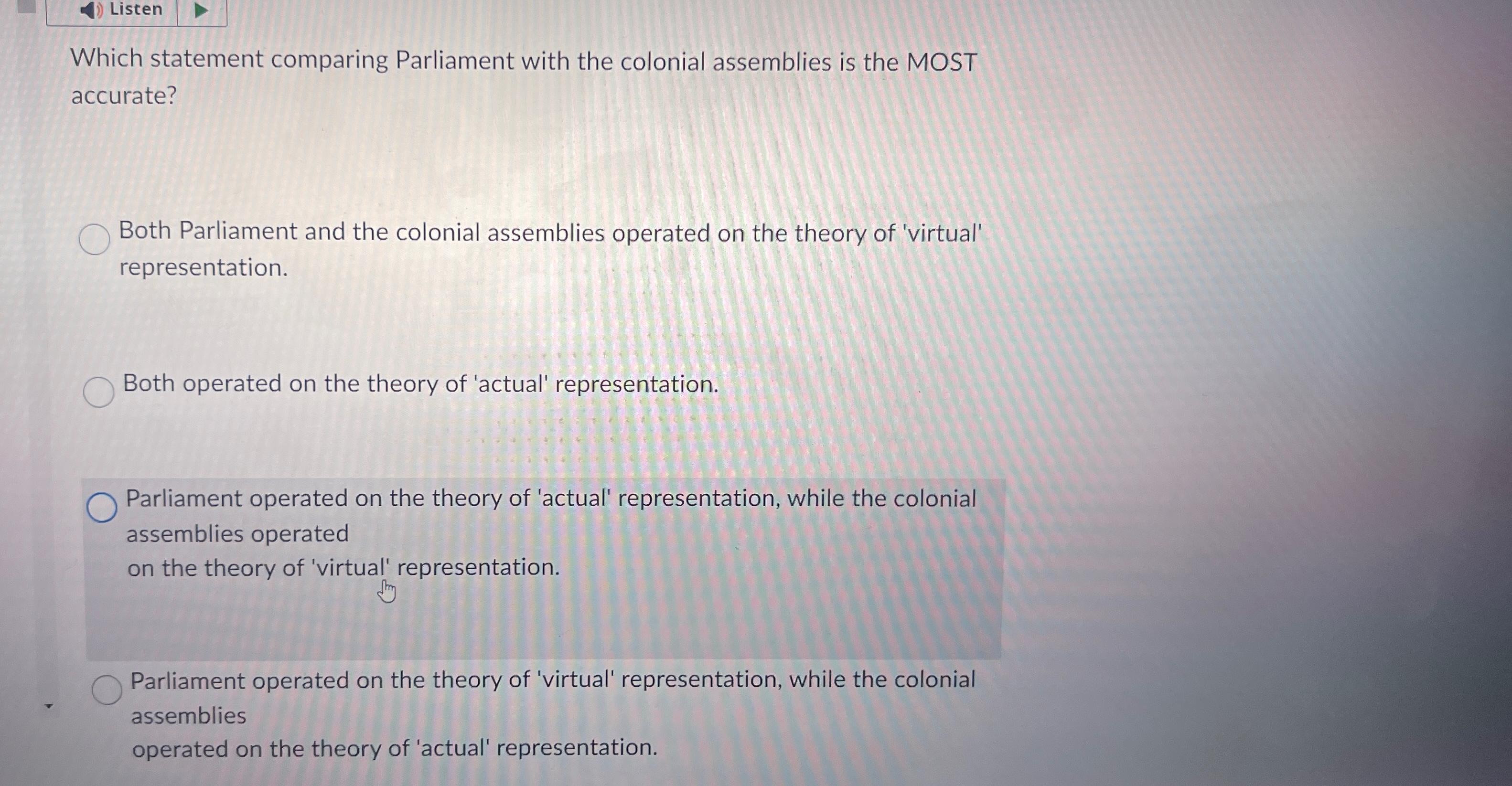  Listen Which statement comparing Parliament with the colonial assemblies is the