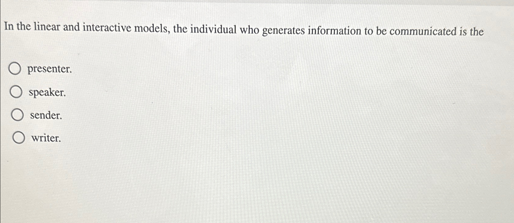  In the linear and interactive models, the individual who generates information