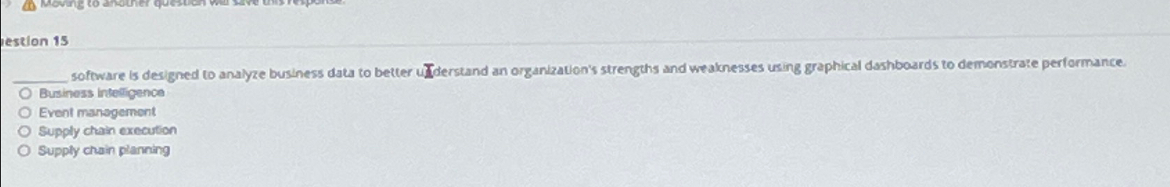  lestion is q, software is designed to analyze business data to