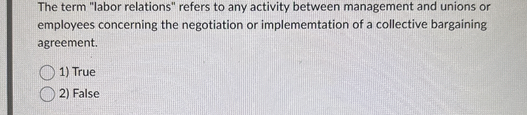  The term "labor relations" refers to any activity between management and