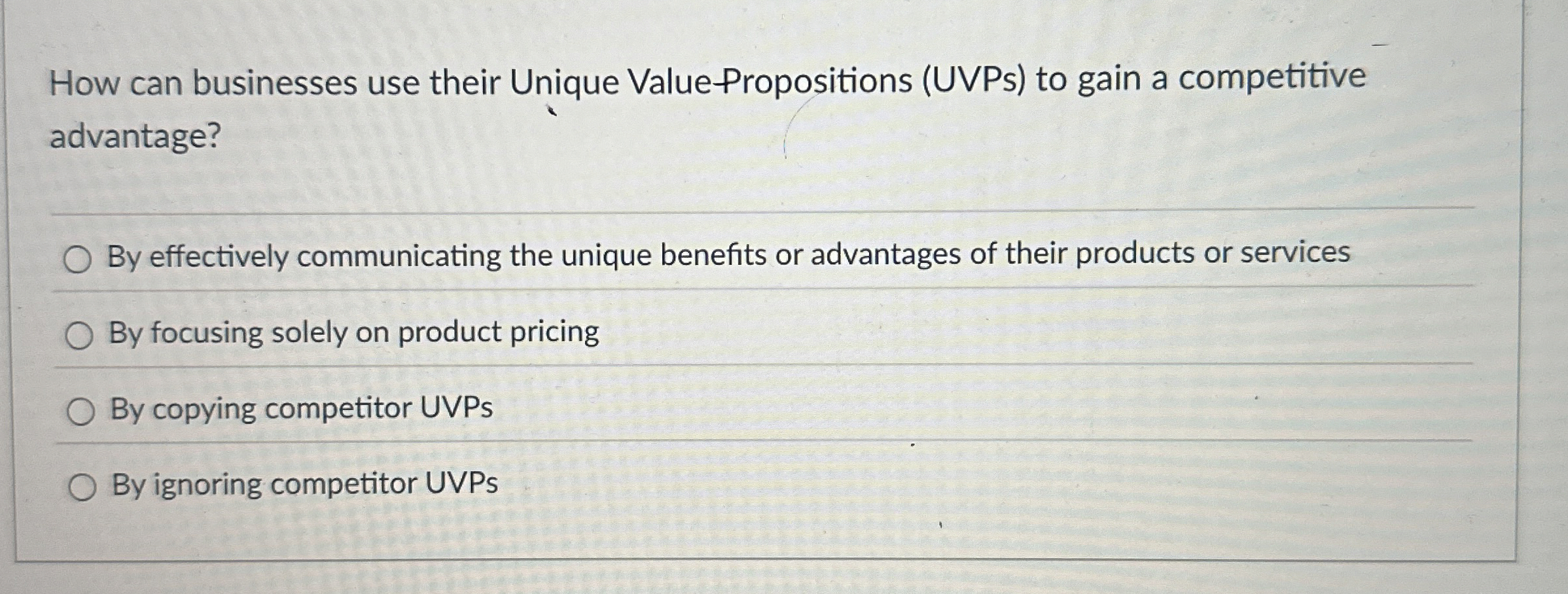  How can businesses use their Unique Value-Propositions (UVPs) to gain a
