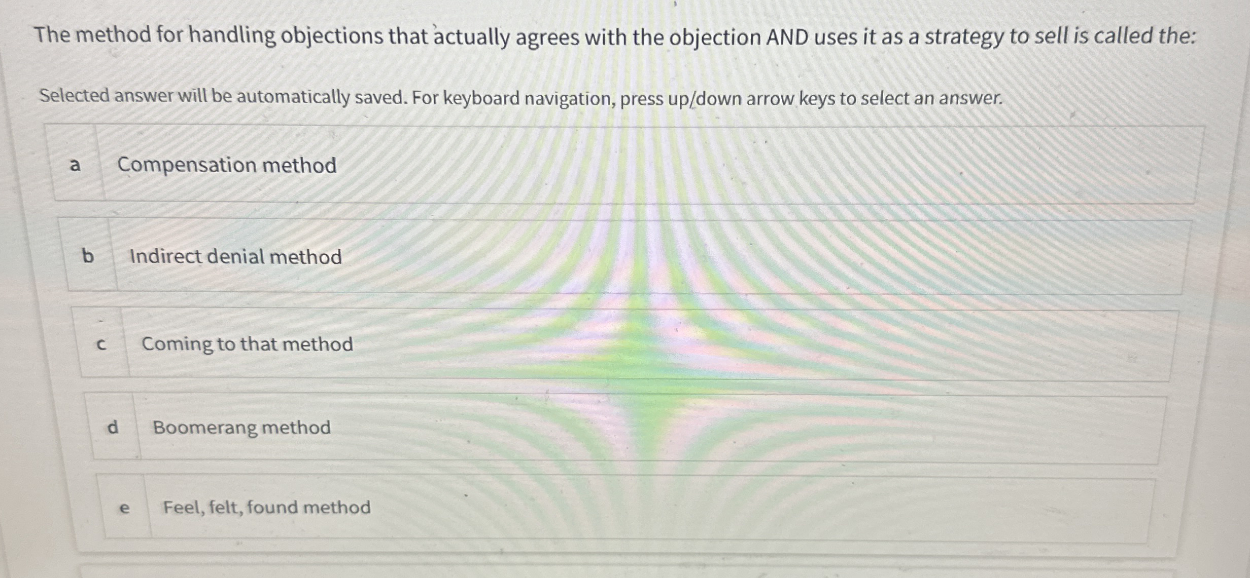  The method for handling objections that actually agrees with the objection