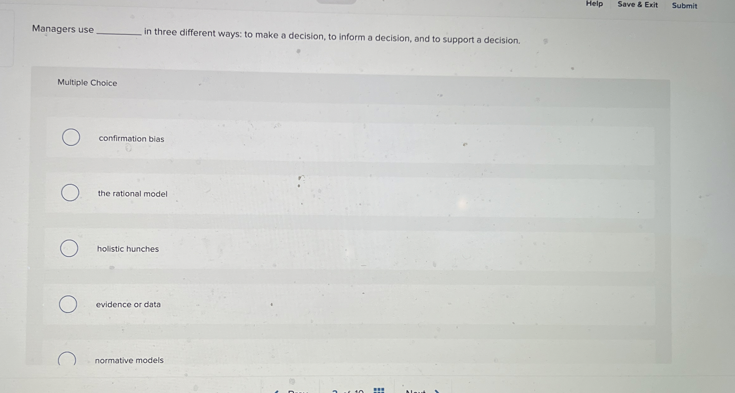  Help Save & Exit Submit Managers use in three different ways: