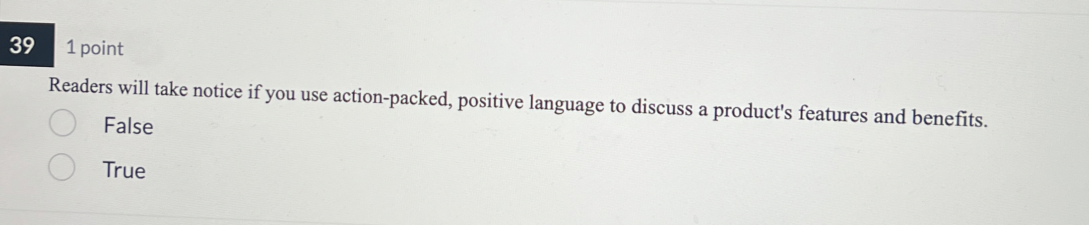  39 1 point Readers will take notice if you use action-packed,