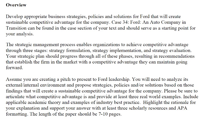 CASE STUDY: FORD ASSIGNMENT INSTRUCTIONS Overview Develop appropriate business strategies, policies and