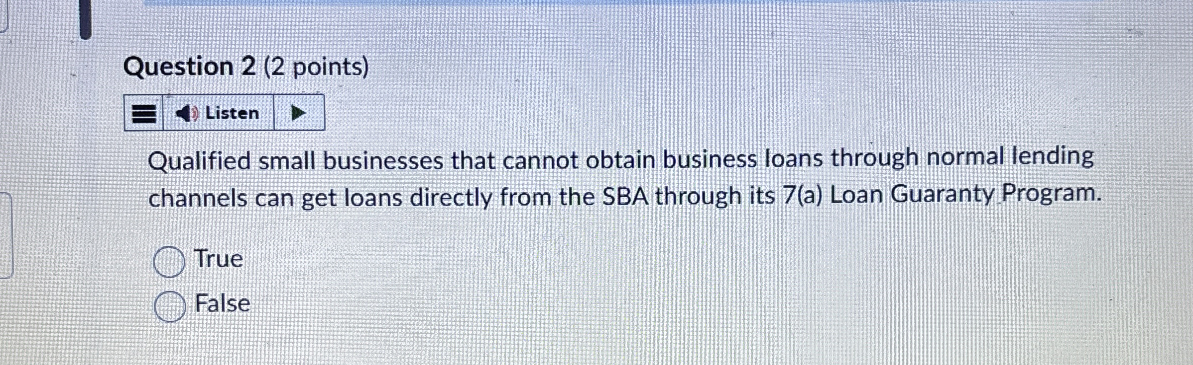  Question 2(2 points) Listen Qualified small businesses that cannot obtain business
