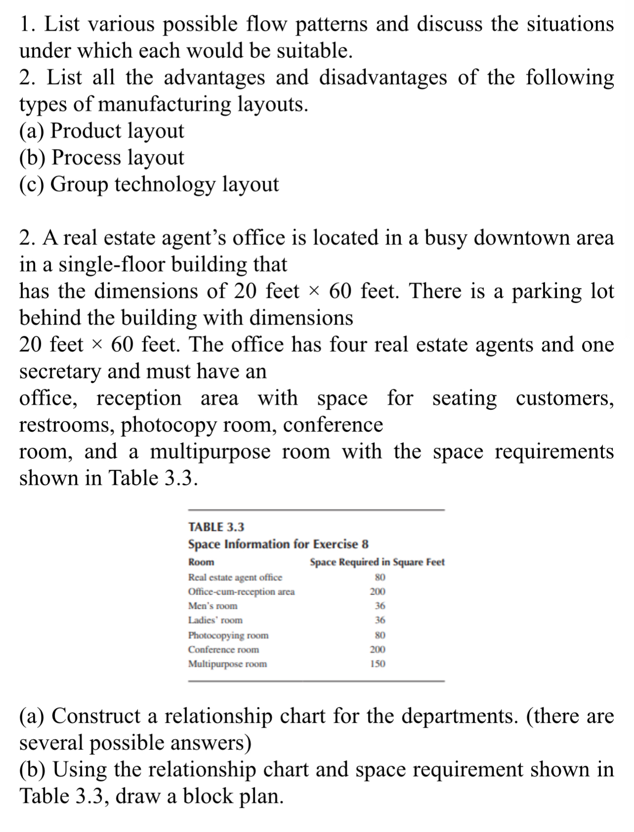  List various possible flow patterns and discuss the situations under which