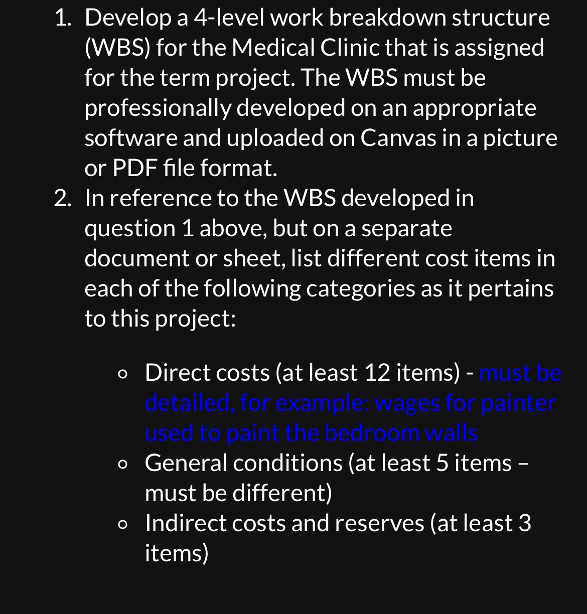  Develop a 4-level work breakdown structure (WBS) for the Medical Clinic