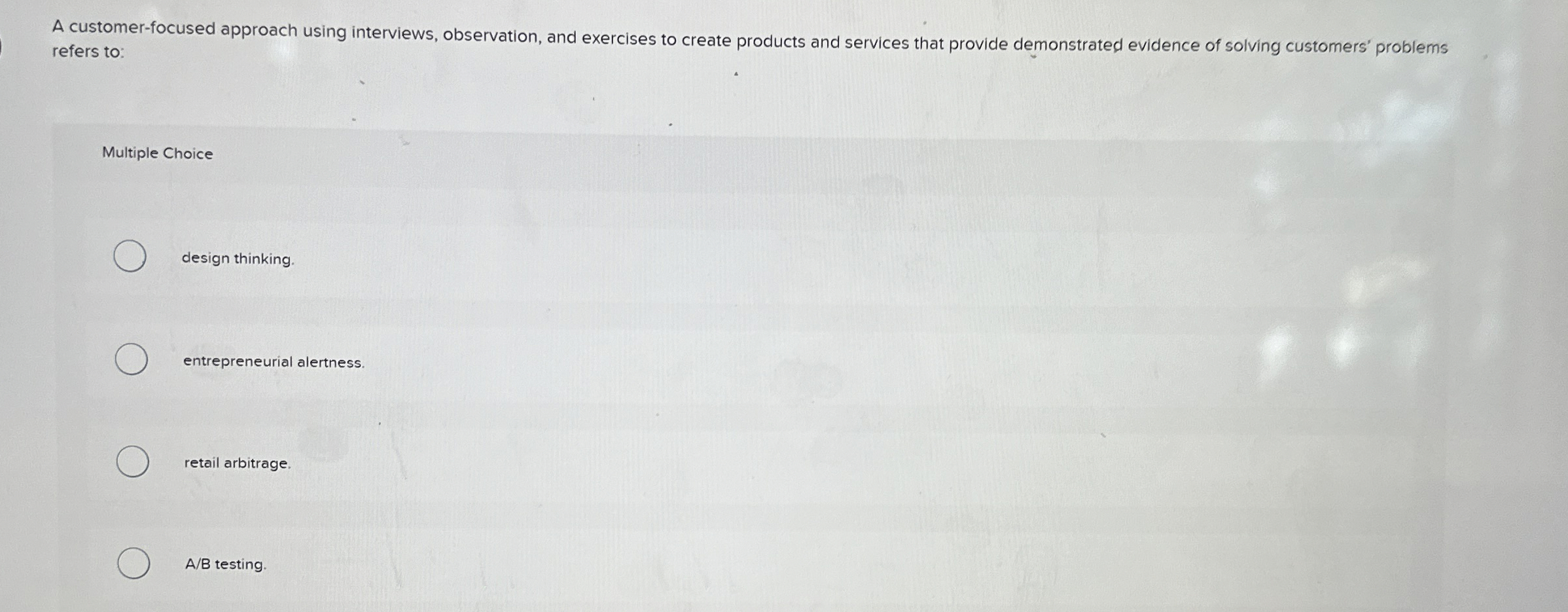  A customer-focused approach using interviews, observation, and exercises to create products