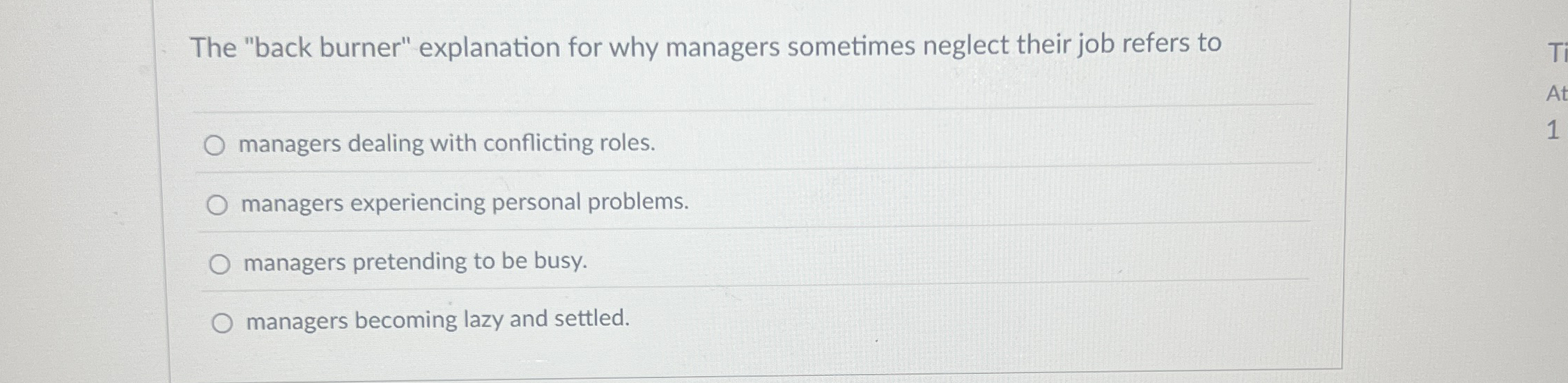  The "back burner" explanation for why managers sometimes neglect their job
