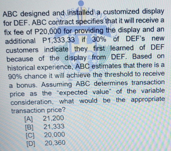 what would be the appropriate transaction price? ABC designed and installed a