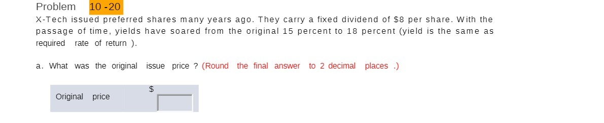 Problem - XTech issued preferred shares many years ago. They carry