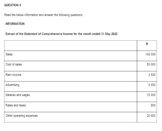 QUESTION 4 Read the below information and answer the following questions