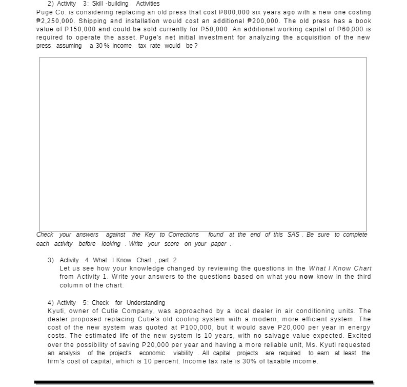  2) Activity 3: Skill -building Activities Puge Co. is considering replacing