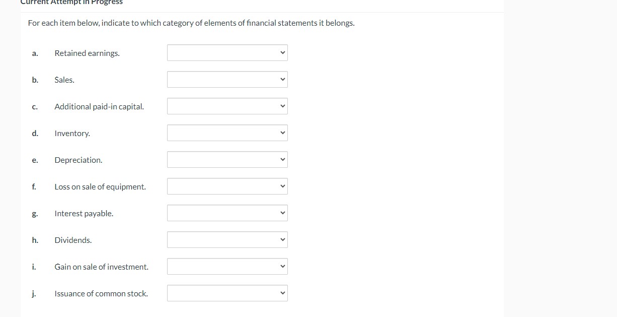  Current Attempt in Progress For each item below, indicate to which