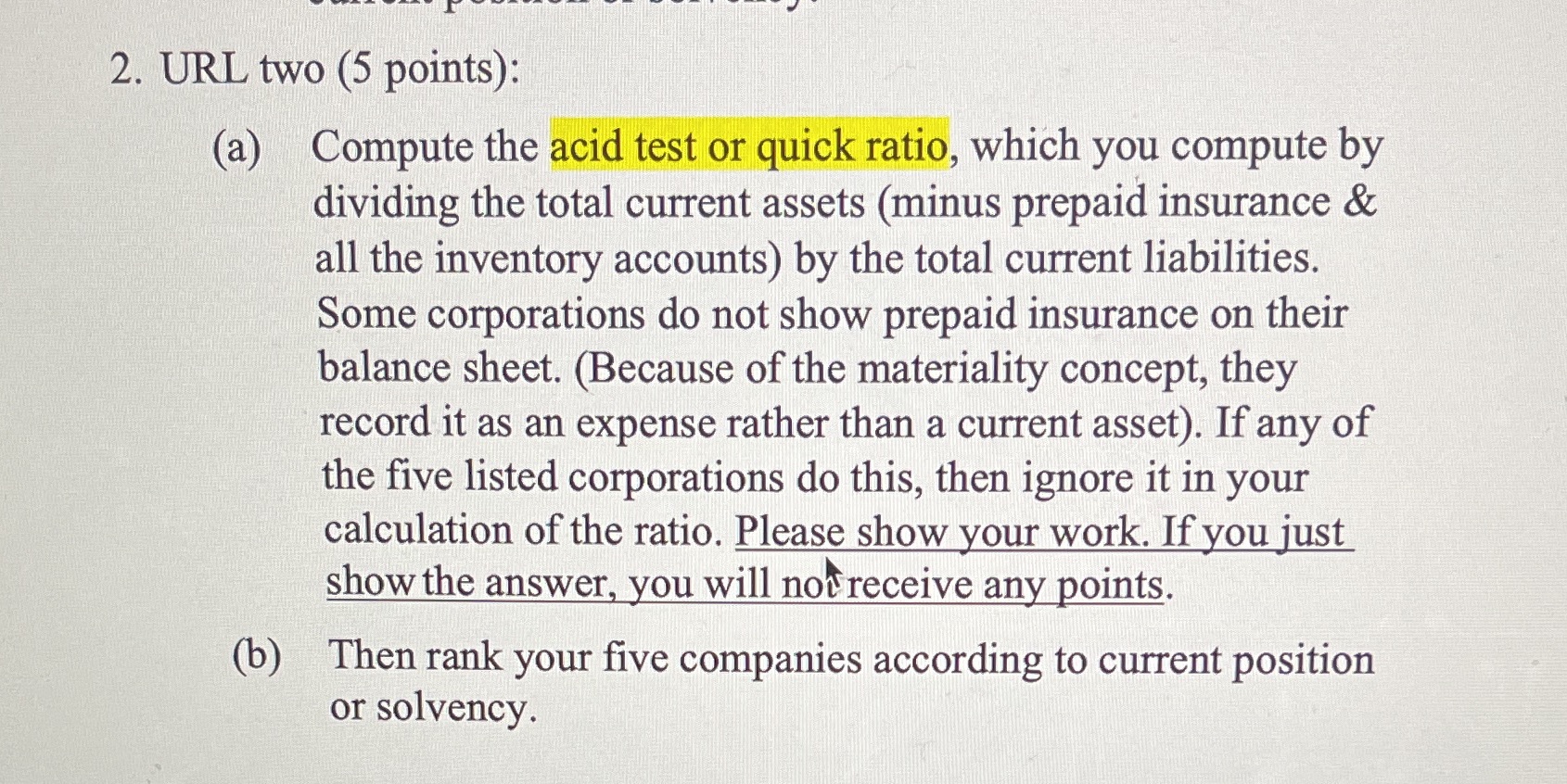 2. URL two (5 points): (a) Compute the acid test or