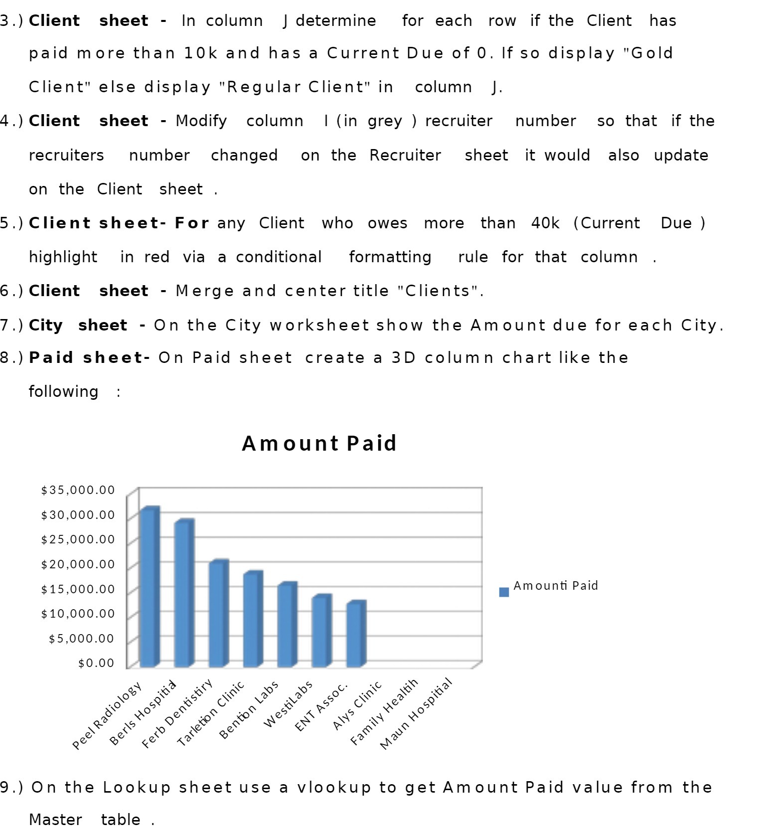 3.)Client sheet - In column Jdetermine for each row if the