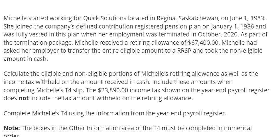  Michelle started working for Quick Solutions located in Regina, Saskatchewan, on