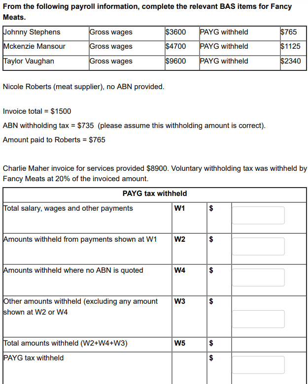  From the following payroll information, complete the relevant BAS items for
