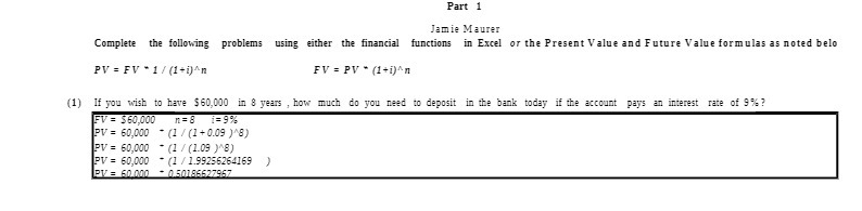 Part 1 Jamie Maurer Complete the following problems using either the