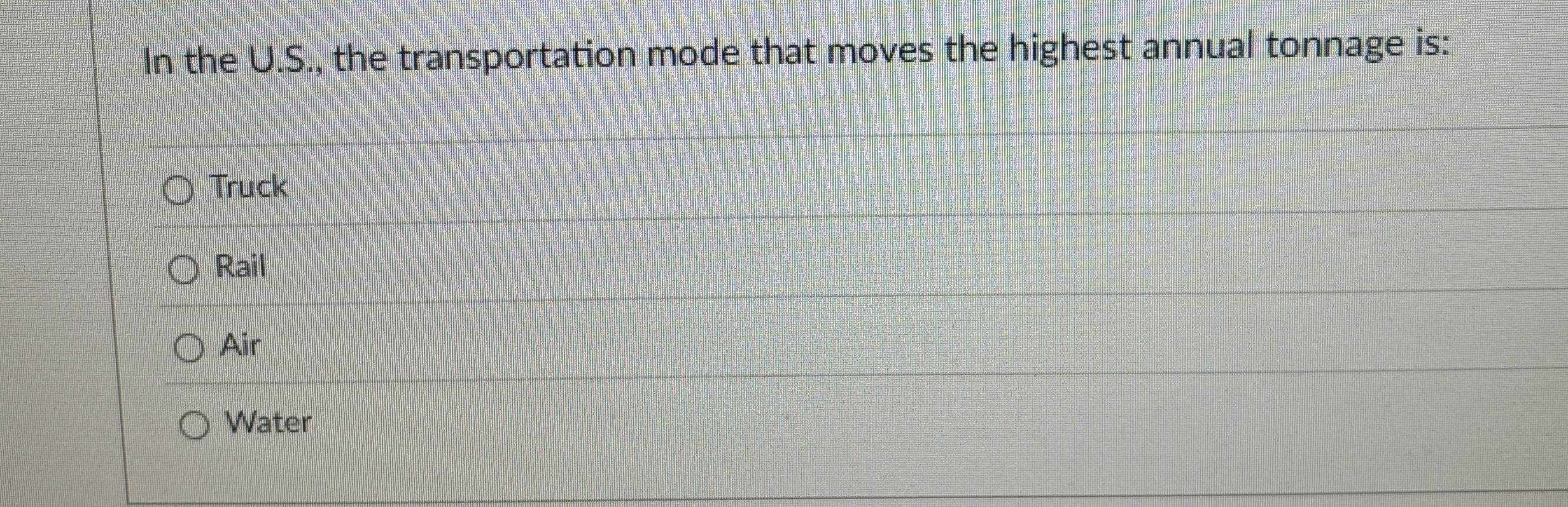  In the U.S., the transportation mode that moves the highest annual