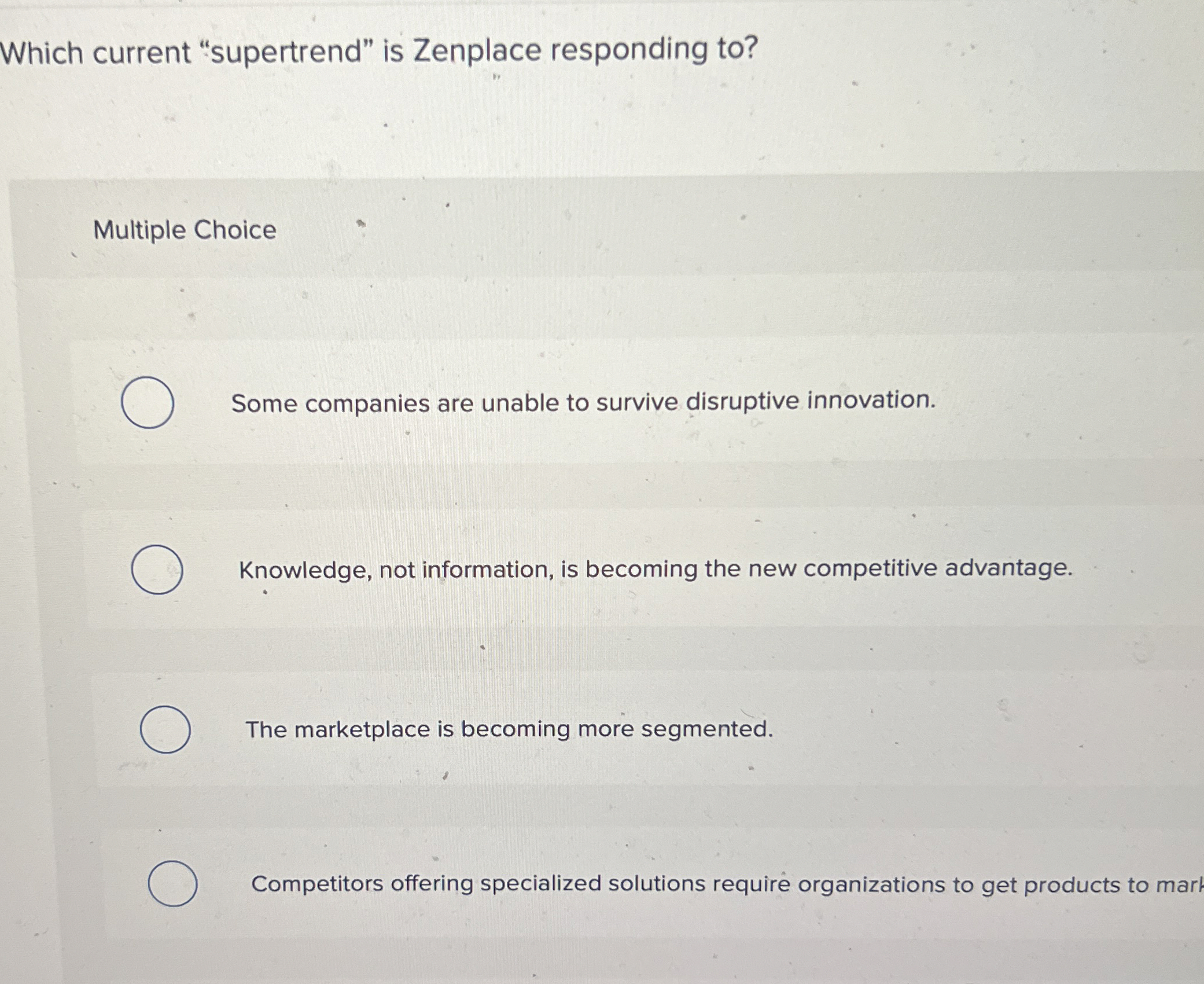  Which current "supertrend" is Zenplace responding to? Multiple Choice Some companies