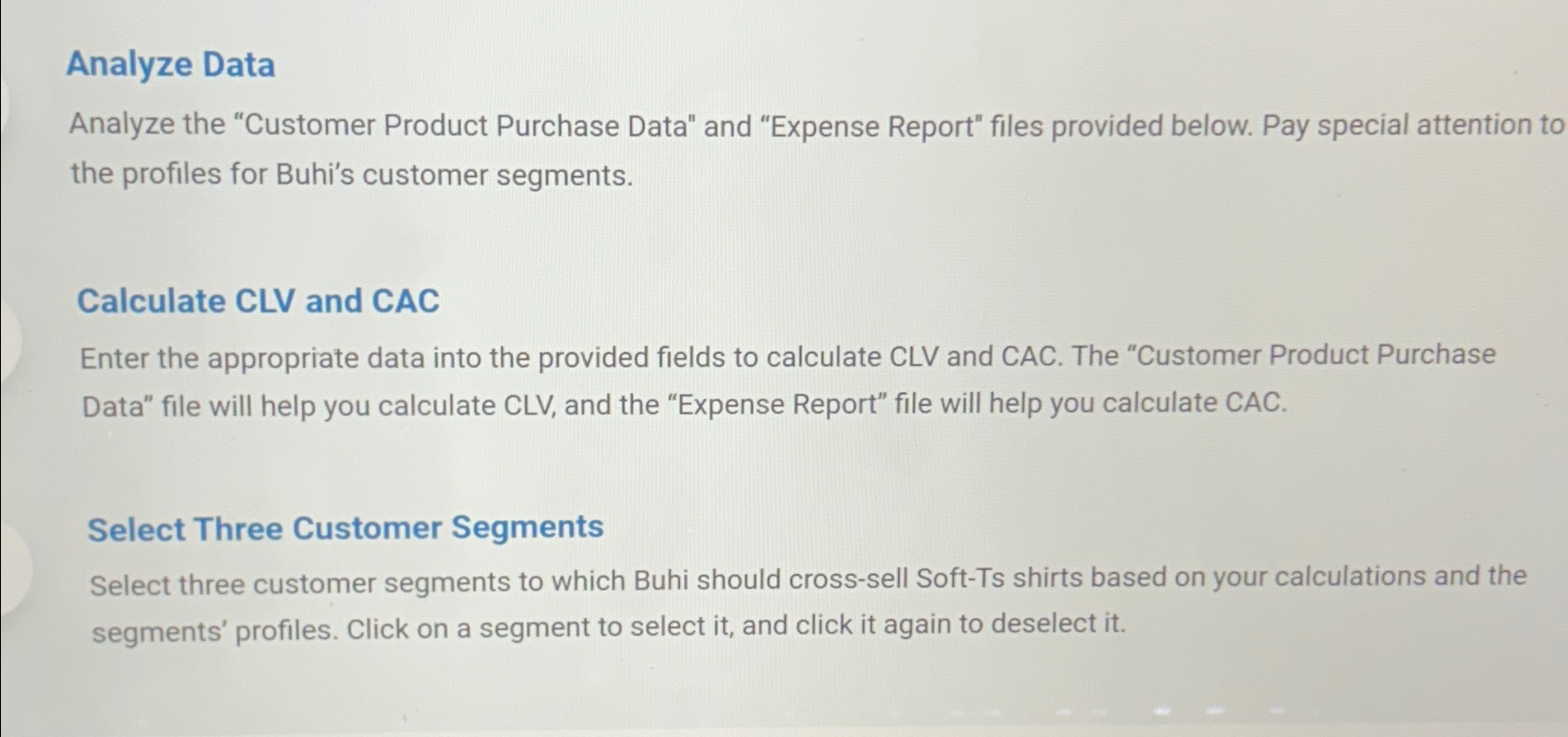  Analyze Data Analyze the "Customer Product Purchase Data" and "Expense Report"