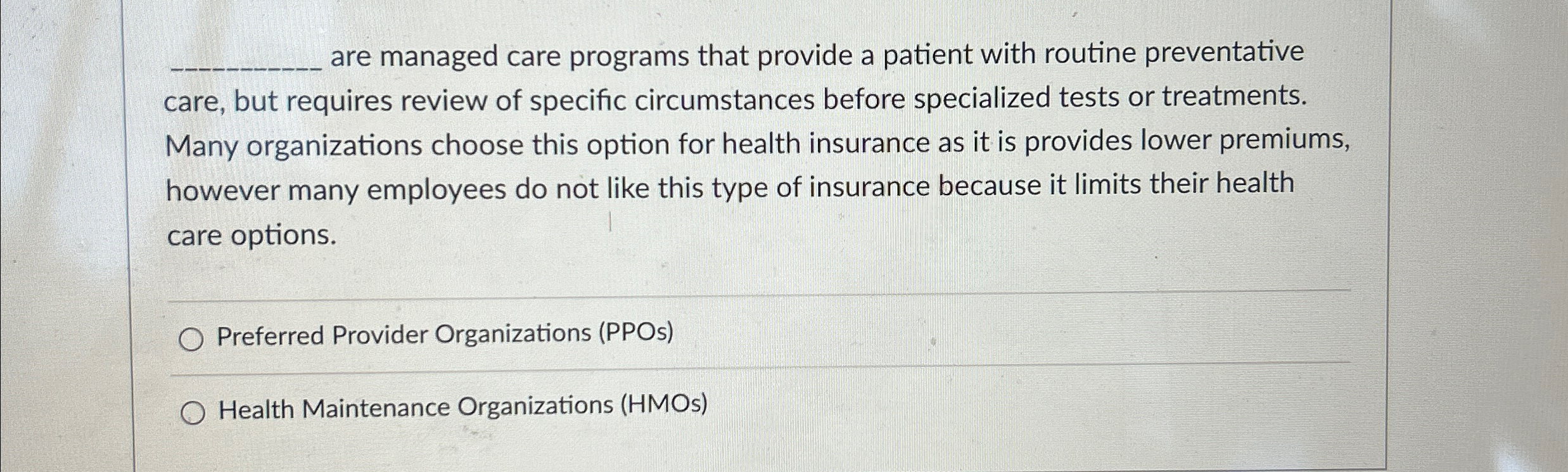  are managed care programs that provide a patient with routine preventative