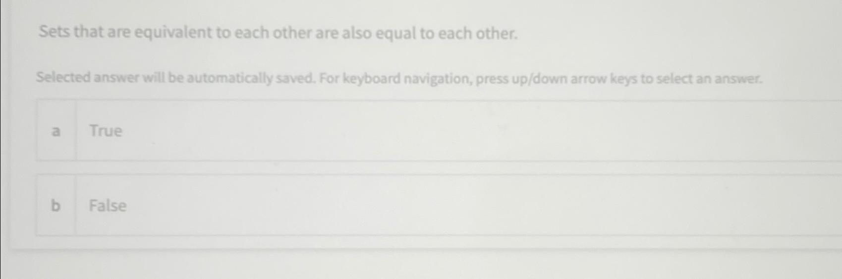  Sets that are equivalent to each other are also equal to