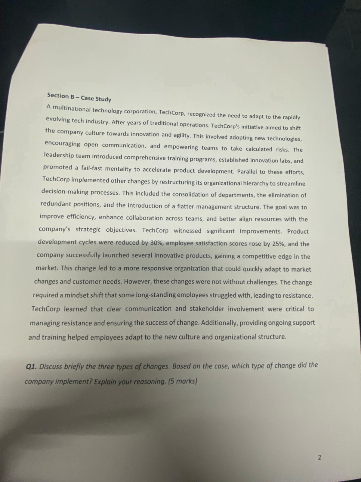  Section B - Case Study A multinational technology corporation, TechCorp, recognized