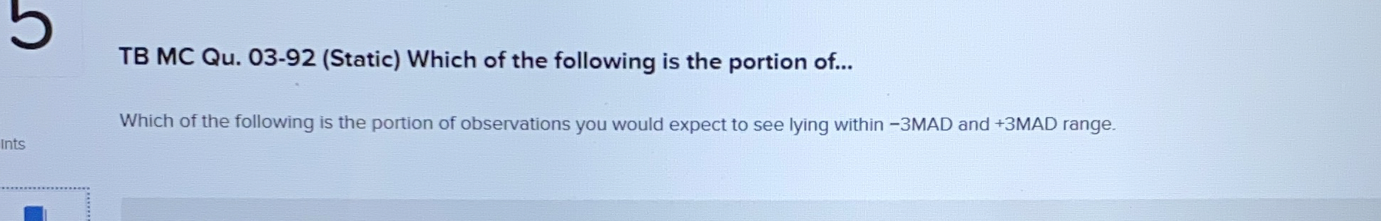  TB MC Qu.03-92(Static) Which of the following is the portion of...