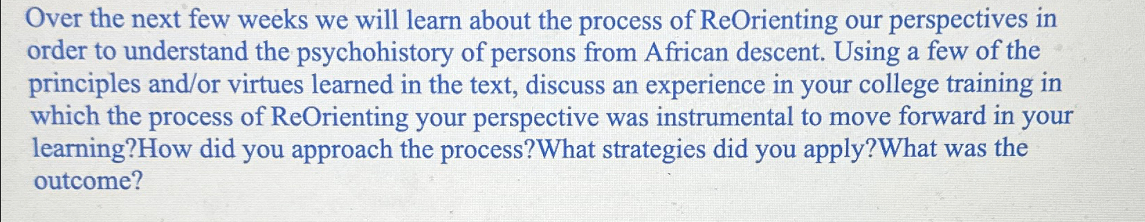  Over the next few weeks we will learn about the process