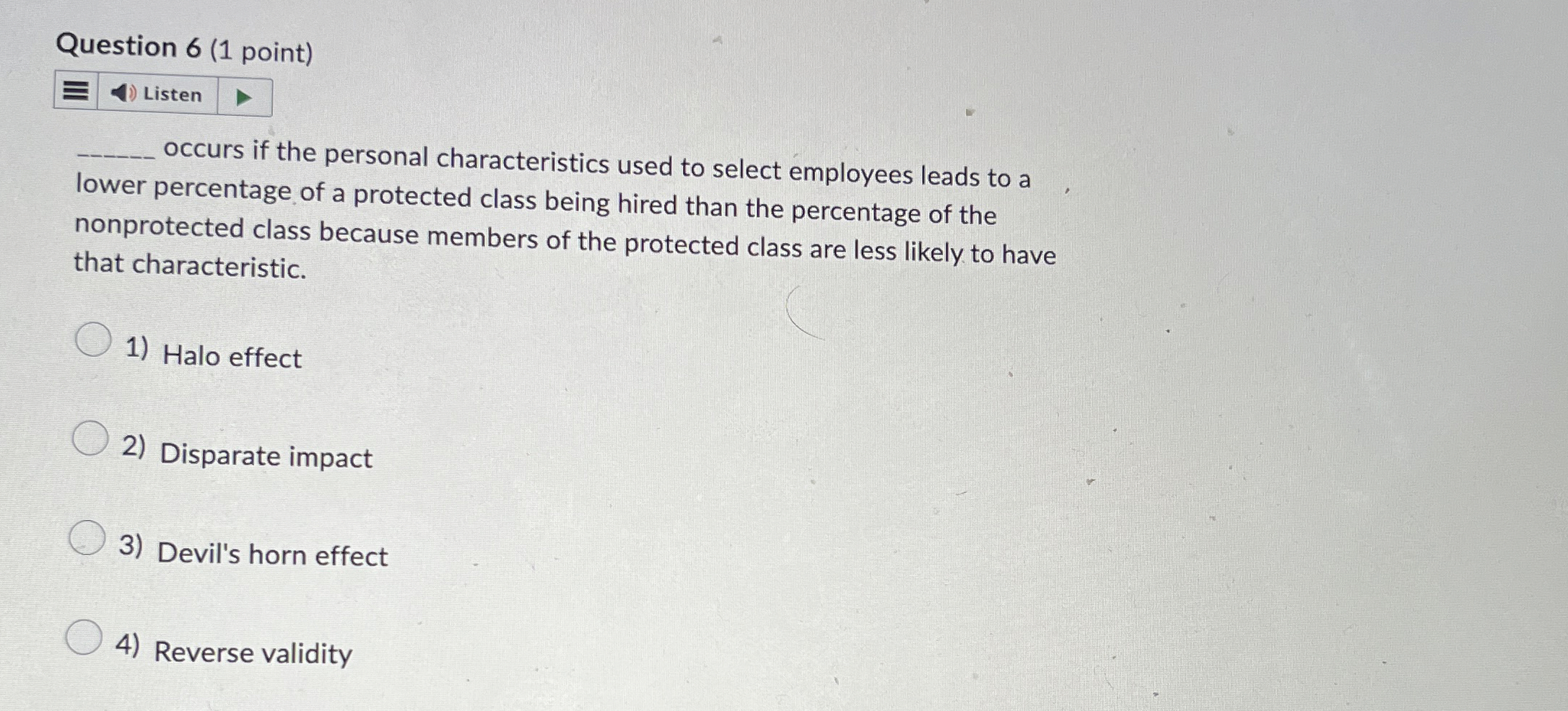  Question 6(1 point) q, occurs if the personal characteristics used to